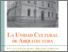 [thumbnail of la unidad cultural de arquitectura.pdf]